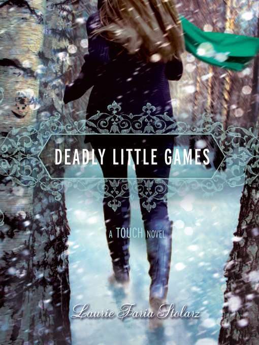 Title details for Deadly Little Games by Laurie Faria Stolarz - Available